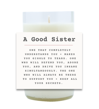 A Good Sister Hand Poured Soy Candle | Furbish & Fire Candle Co.