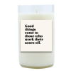 Good Things Come Hand Poured Soy Candle | Furbish & Fire Candle Co.