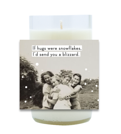 If Hugs Were Snowflakes Hand Poured Soy Candle | Furbish & Fire Candle Co.