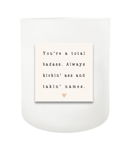 Kickin' Ass and Takin' Names Hand Poured Soy Candle | Furbish & Fire Candle Co.