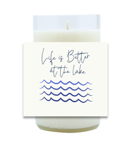 Life Is Better Hand Poured Soy Candle | Furbish & Fire Candle Co.