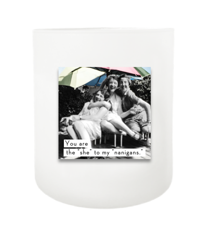 She To My Nanigans Hand Poured Soy Candle | Furbish & Fire Candle Co.