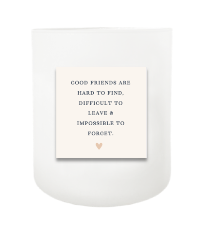 Good Friends Hand Poured Soy Candle | Furbish & Fire Candle Co.