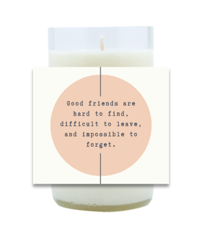 Good Friends Hand Poured Soy Candle | Furbish & Fire Candle Co.