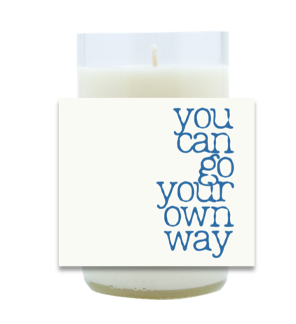You Can Go Your Own Way Hand Poured Soy Candle | Furbish & Fire Candle Co.