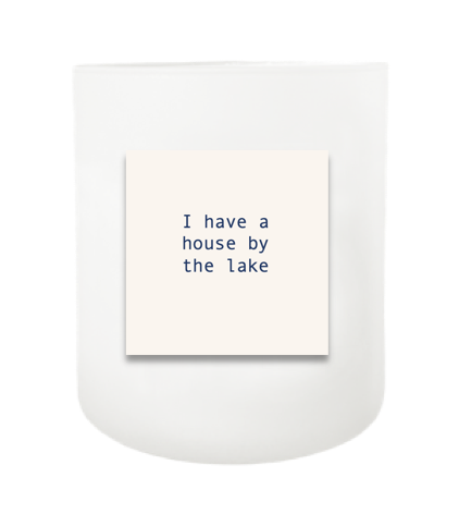House By the Lake Calling Hand Poured Soy Candle | Furbish & Fire Candle Co.