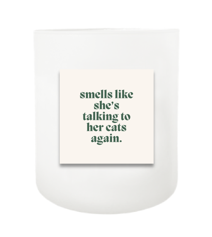 Talking To Her Cats Again Hand Poured Soy Candle | Furbish & Fire Candle Co.