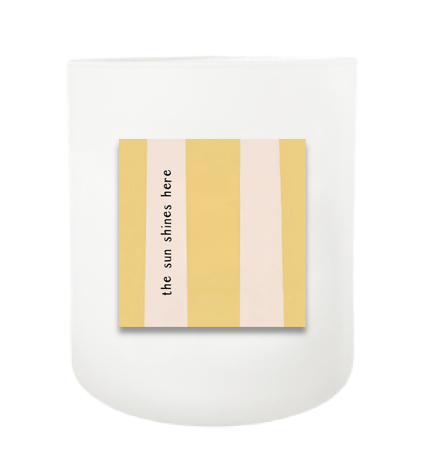 The Sun Shines Here Hand Poured Soy Candle | Furbish & Fire Candle Co.