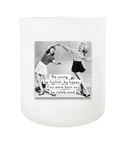 Born To Be Celebrated Candle Hand Poured Soy Candle | Furbish & Fire Candle Co.