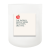 Teachers Like You Hand Poured Soy Candle | Furbish & Fire Candle Co.
