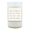 Have Courage Hand Poured Soy Candle | Furbish & Fire Candle Co.
