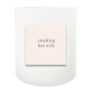 Smoking Hot Hand Poured Soy Candle | Furbish & Fire Candle Co.