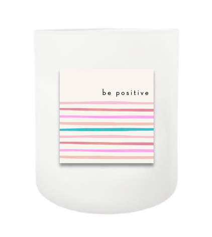 Be Positive Hand Poured Soy Candle | Furbish & Fire Candle Co.