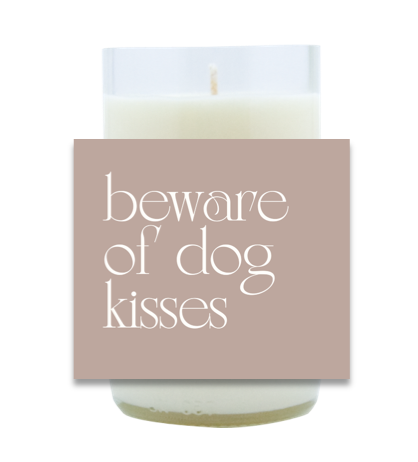 Beware of Dog Kisses Hand Poured Soy Candle | Furbish & Fire Candle Co.