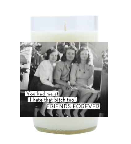 Friends Forever Hand Poured Soy Candle | Furbish & Fire Candle Co.