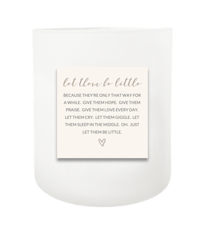 Let Them Be Little Hand Poured Soy Candle | Furbish & Fire Candle Co.