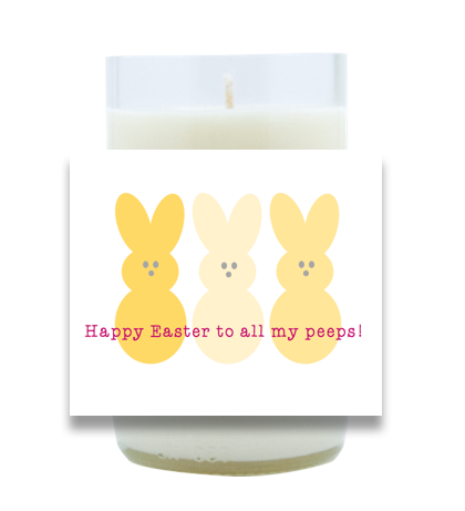 To All My Peeps Hand Poured Soy Candle | Furbish & Fire Candle Co.