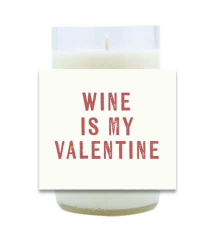Wine is My Valentine Hand Poured Soy Candle | Furbish & Fire Candle Co.