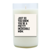 Pretty Incredible Mom Hand Poured Soy Candle | Furbish & Fire Candle Co.