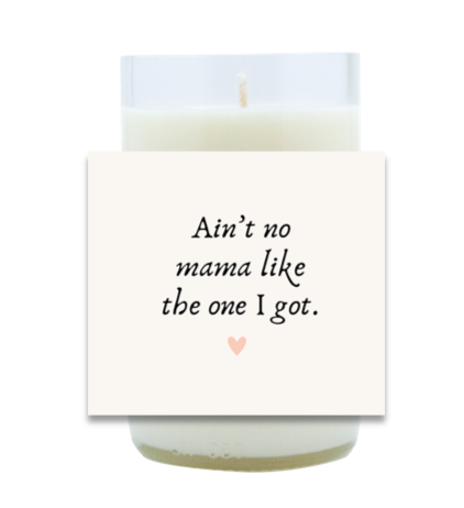 Ain't No Mama Hand Poured Soy Candle | Furbish & Fire Candle Co.