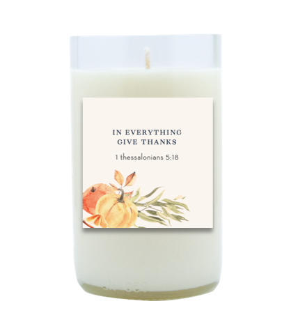 In Everything, Give Thanks Hand Poured Soy Candle | Furbish & Fire Candle Co. In Everything, Give Thanks Hand Poured Soy Candle | Furbish & Fire Candle Co.