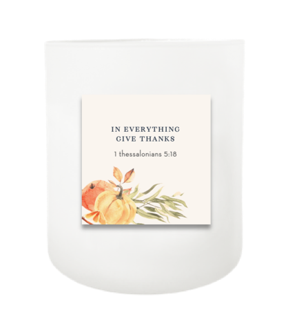 In Everything, Give Thanks Hand Poured Soy Candle | Furbish & Fire Candle Co.