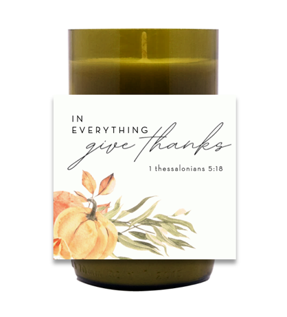 In Everything, Give Thanks Hand Poured Soy Candle | Furbish & Fire Candle Co.