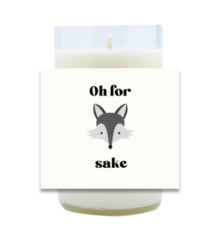 Oh For Fox Sake Hand Poured Soy Candle | Furbish & Fire Candle Co.