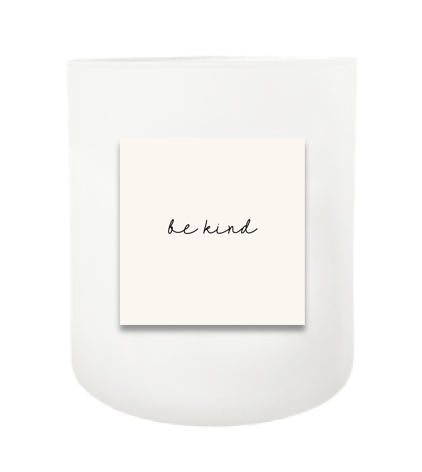 Be Kind Hand Poured Soy Candle | Furbish & Fire Candle Co.