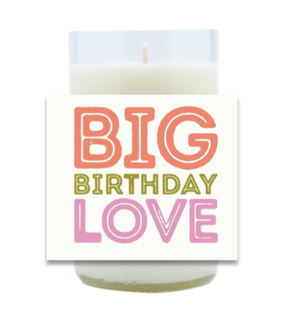 Big Birthday Love Hand Poured Soy Candle | Furbish & Fire Candle Co.