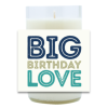Big Birthday Love Hand Poured Soy Candle | Furbish & Fire Candle Co.