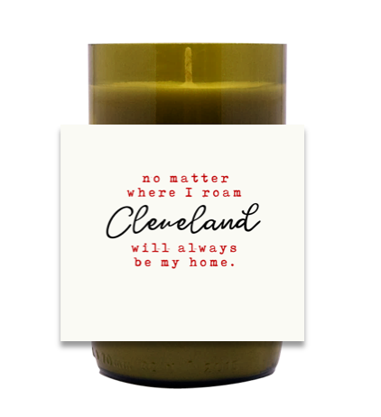 Cleveland Will Always Be My Home Hand Poured Soy Candle | Furbish & Fire Candle Co.