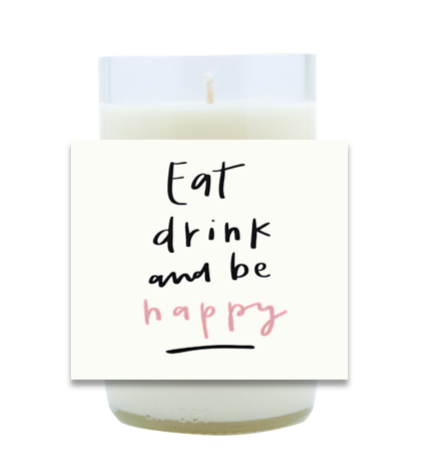 Eat Drink and Be Happy Hand Poured Soy Candle | Furbish & Fire Candle Co.