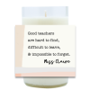 Good Teachers Hand Poured Soy Candle | Furbish & Fire Candle Co.