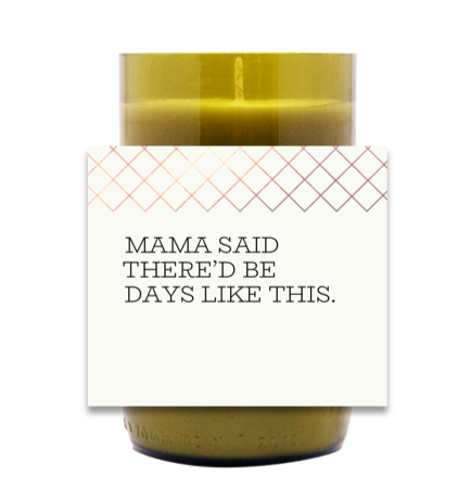 Mama Said Hand Poured Soy Candle | Furbish & Fire Candle Co.