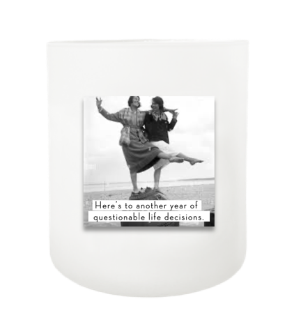 Questionable Life Decisions Hand Poured Soy Candle | Furbish & Fire Candle Co.