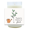 Thanks for Helping Me Grow Hand Poured Soy Candle | Furbish & Fire Candle Co.