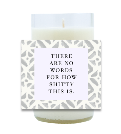 There Are No Words Hand Poured Soy Candle | Furbish & Fire Candle Co.