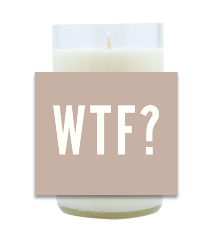 WTF Hand Poured Soy Candle | Furbish & Fire Candle Co.