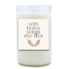 With Brave Wings Hand Poured Soy Candle | Furbish & Fire Candle Co.