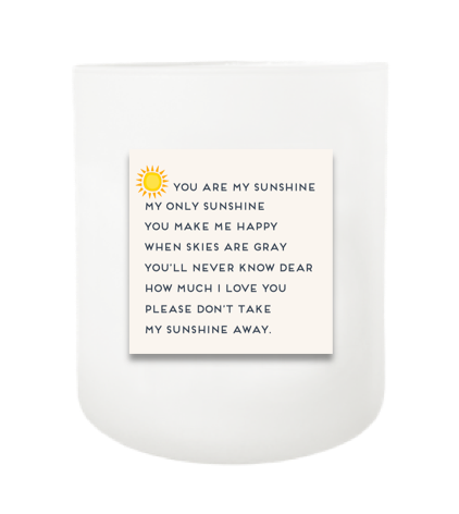 You Are My Sunshine Hand Poured Soy Candle | Furbish & Fire Candle Co.