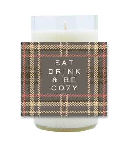 Eat Drink and Be Cozy Hand Poured Soy Candle | Furbish & Fire Candle Co.