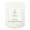 You Are Making a Difference Hand Poured Soy Candle | Furbish & Fire Candle Co.