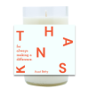 Thanks Hand Poured Soy Candle | Furbish & Fire Candle Co.
