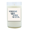 These are the Days Hand Poured Soy Candle | Furbish & Fire Candle Co.
