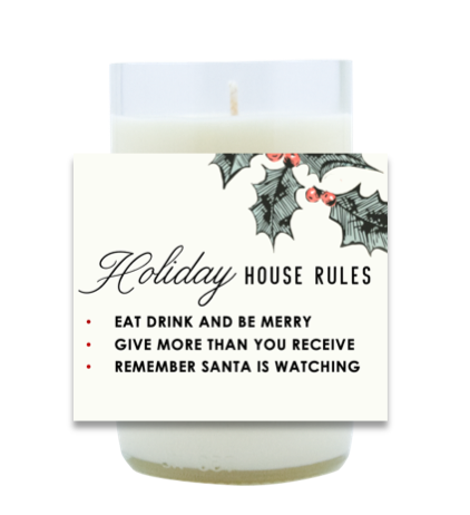 Holiday House Rules Hand Poured Soy Candle | Furbish & Fire Candle Co.