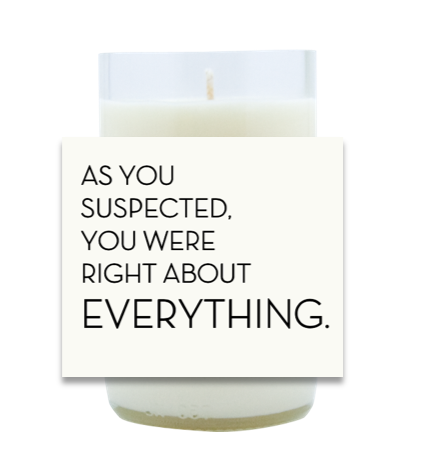 Right About Everything Hand Poured Soy Candle | Furbish & Fire Candle Co.