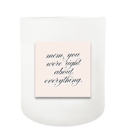 Right About Everything Hand Poured Soy Candle | Furbish & Fire Candle Co.