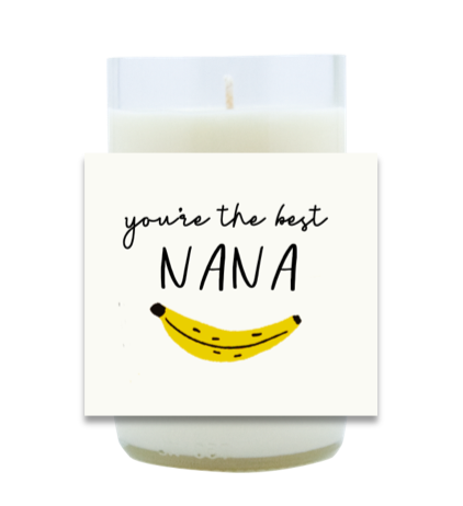 You're the Best Nana Hand Poured Soy Candle | Furbish & Fire Candle Co.