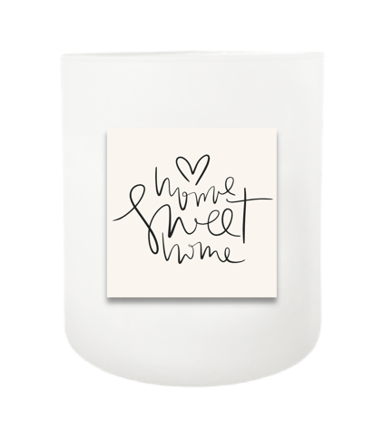Home Sweet Home Script Hand Poured Soy Candle | Furbish & Fire Candle Co.